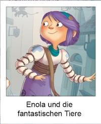 Enola und die fantastischen Tiere